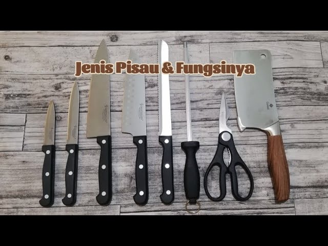 Jenis Pisau Dan Fungsinya Di Dapur Untuk Kebutuhan