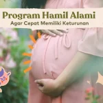 Cara Agar Cepat Hamil Secara Alami: Panduan Lengkap Pasangan