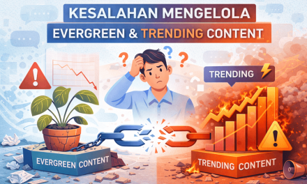 Cara Membuat Konten Yang Tetap Bernilai Meskipun Tren Berganti